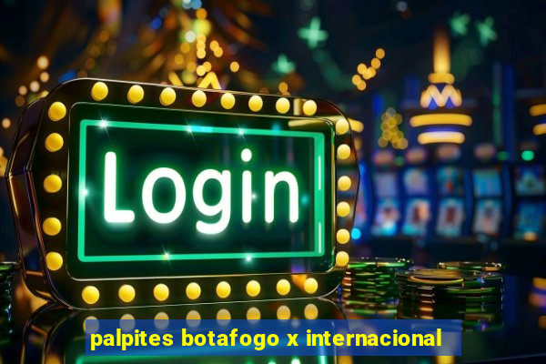 palpites botafogo x internacional